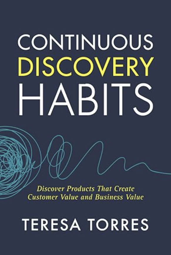 Continuous Discovery Habits